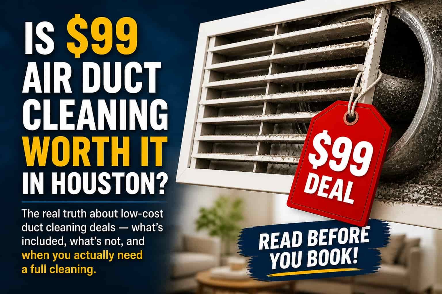 Is $99 air duct cleaning in Houston worth it?